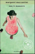 Non Ti Muovere - Margaret Mazzantini
