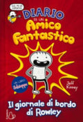 Diario Di Un Amico Fantastico. Il Giornale Di Bordo Di Rowley. Un Libro Schiappa - Jeff Kinney