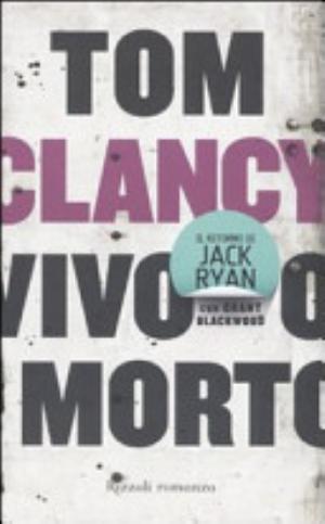 Vivo O Morto - Tom Clancy, Grant Blackwood