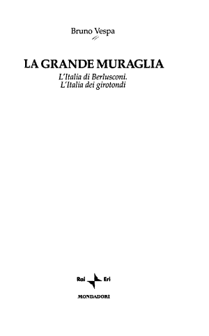 La Grande Muraglia - Bruno Vespa
