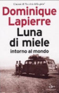 Luna Di Miele Intorno Al Mondo - Dominique Lapierre