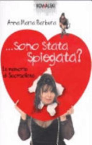 --sono Stata Spiegata? - Annamaria Barbera