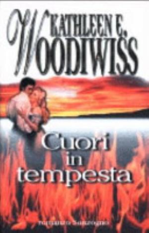 Cuori In Tempesta - Kathleen E. Woodiwiss