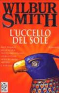 L'uccello Del Sole - Wilbur A. Smith