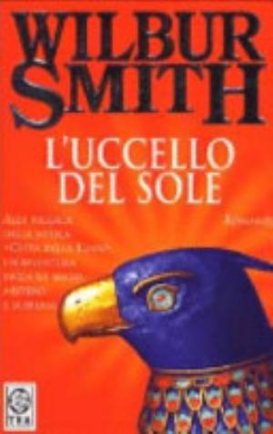 L'uccello Del Sole - Wilbur A. Smith