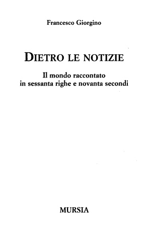 Dietro Le Notizie - Francesco Giorgino