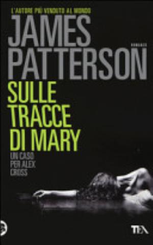 Sulle Tracce Di Mary - James Patterson