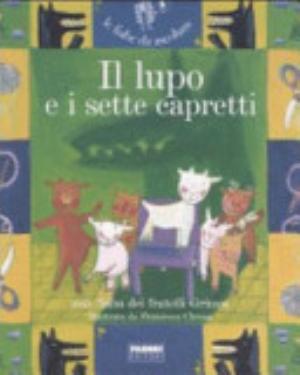Il Lupo E I Sette Capretti. Con Cd Audio - Jacob Grimm, Wilhelm Grimm