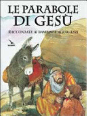 Le Parabole Di Gesù. Raccontate Ai Bambini E Ai Ragazzi - Patricia M. St. John, Tony Morris