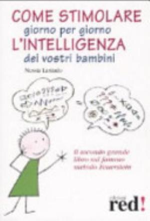 Come Stimolare Giorno Per Giorno L'intelligenza Dei Vostri Bambini - Nessia Laniado