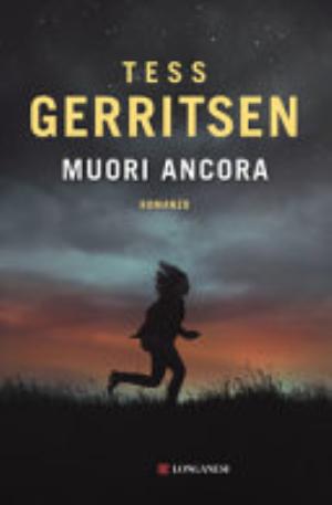 Muori Ancora - Tess Gerritsen