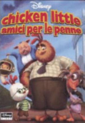 Chicken Little Amici Per Le Penne - Walter Elias Disney