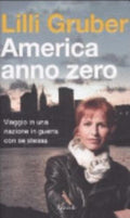 America Anno Zero - Lilli Gruber