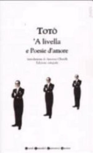 'a Livella E Poesie D'amore - Totò, Antonio Ghirelli