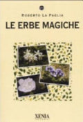 Le Erbe Magiche - Roberto La Paglia