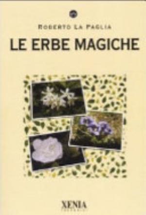 Le Erbe Magiche - Roberto La Paglia