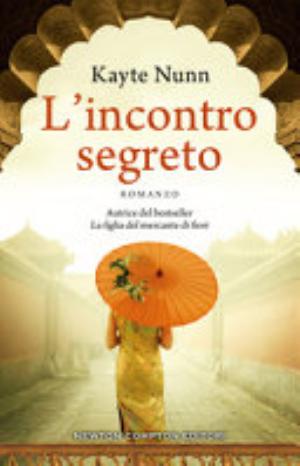 L'incontro Segreto - Kayte Nunn
