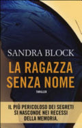 La Ragazza Senza Nome - Sandra Block