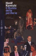 Il Budda Delle Periferie - Hanif Kureishi