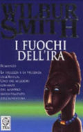 I Fuochi Dell'ira - Wilbur Smith
