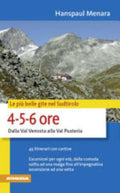 Le Più Belle Gite In Sudtirolo 4-5-6 Ore - Hanspaul Menara