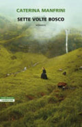 Sette Volte Bosco - Caterina Manfrini