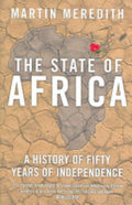 The State Of Africa - Martin Meredith