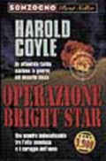 Operazione Bright Star - Harold Coyle