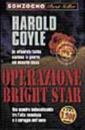 Operazione Bright Star - Harold Coyle