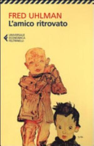 L'amico Ritrovato - Fred Uhlman