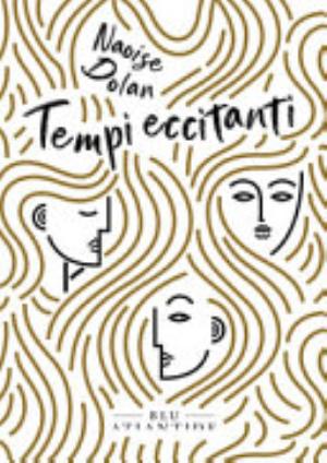 Tempi Eccitanti - Naoise Dolan