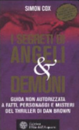 I Segreti Di Angeli & Demoni - Simon Cox