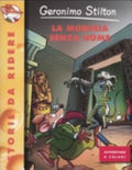 La Mummia Senza Nome - Geronimo Stilton
