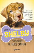 Storia Di Shelby - W. Bruce Cameron