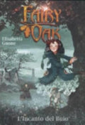 L'incanto Del Buio. Fairy Oak - Elisabetta Gnone