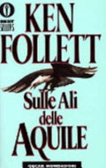 Sulle Ali Delle Aquile - Ken Follett\
