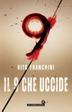 Il 9 Che Uccide - Vito Franchini