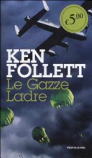 Le Gazze Ladre - Ken Follett