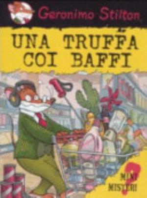 Una Truffa Coi Baffi - Geronimo Stilton