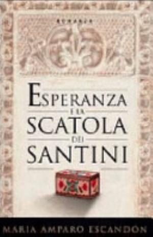 Esperanza E La Scatola Dei Santini - María Amparo Escandón