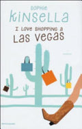 I Love Shopping A Las Vegas - Sophie Kinsella