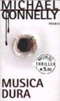 Musica Dura - Michael Connelly
