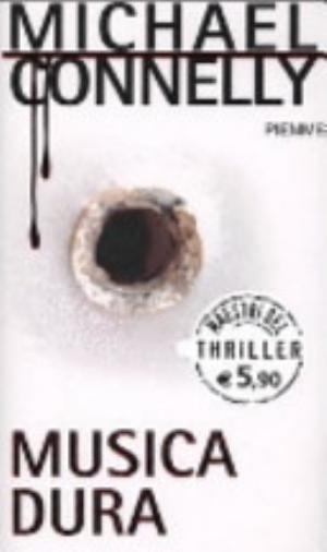 Musica Dura - Michael Connelly