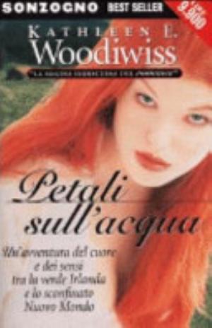 Petali Sull'acqua - Kathleen E. Woodiwiss