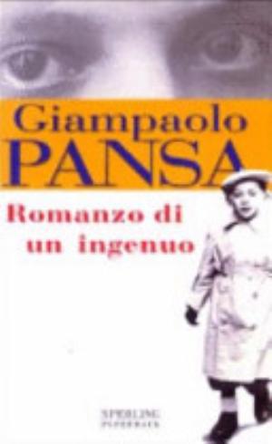 Romanzo Di Un Ingenuo - Giampaolo Pansa