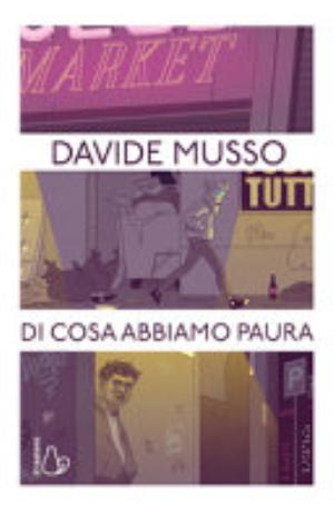 Di Cosa Abbiamo Paura - Davide Musso