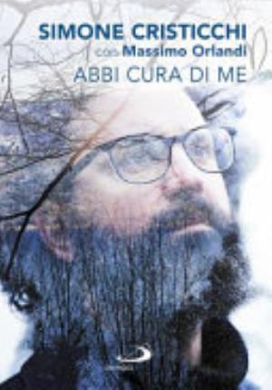 Abbi Cura Di Me - Simone Cristicchi, Massimo Orlandi