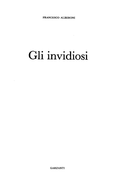Gli Invidiosi - Francesco Alberoni