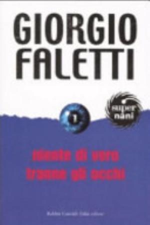 Niente Di Vero Tranne Gli Occhi - Giorgio Faletti