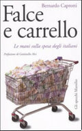 Falce E Carrello - Bernardo Caprotti